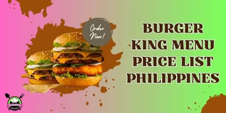 Burger King Menu Price Philippines 2023