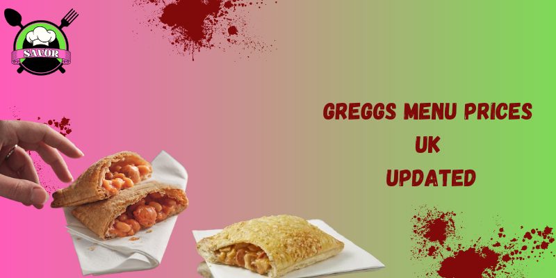 Greggs menu prices UK Updated