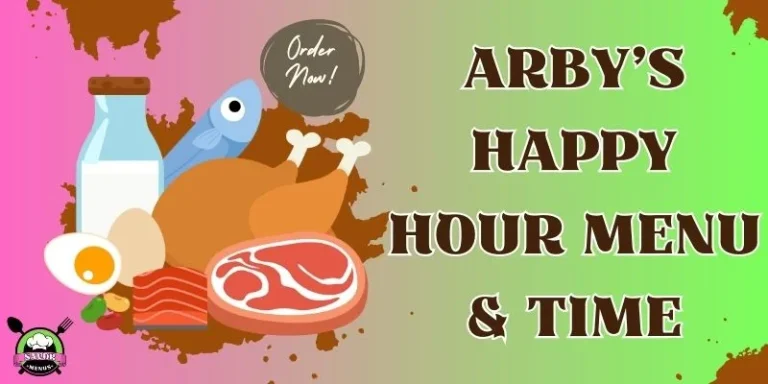 Arby’s Happy Hour Menu & Time