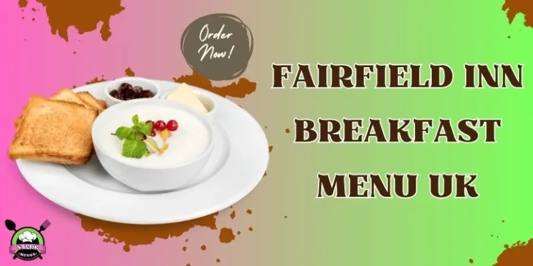 Fairfield Inn Breakfast Menu UK