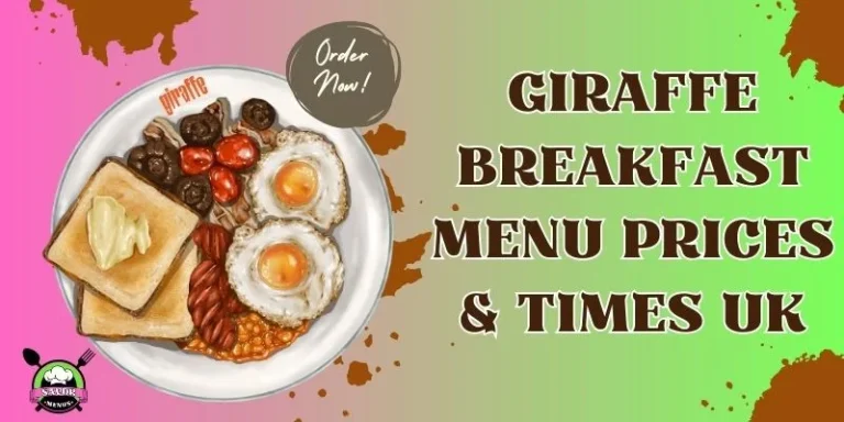 Giraffe Breakfast Menu Prices & Times UK
