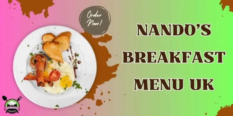 Nando’s Breakfast Menu UK