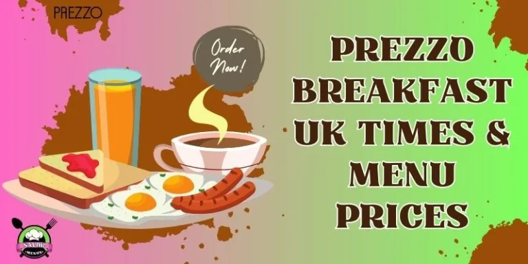 Prezzo Breakfast Times & Menu Prices UK