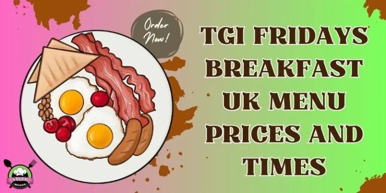 Tgi Fridays Breakfast UK Menu Prices And Times