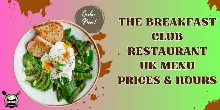 The Breakfast Club Menu Prices & Hours UK