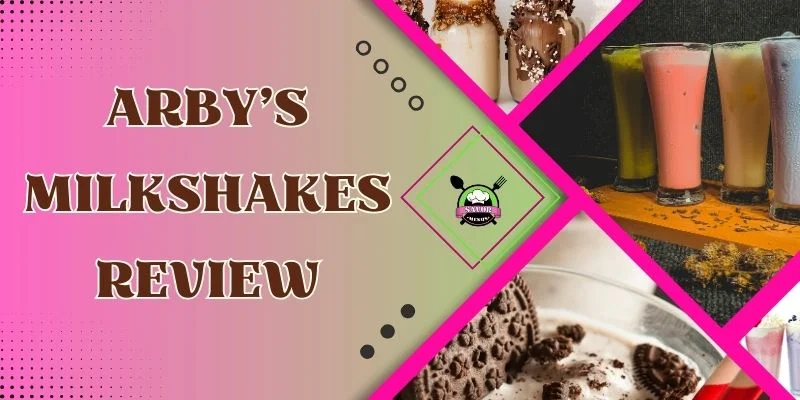 Arby's Milkshakes Review
