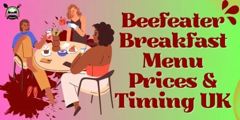 Beefeater Breakfast Menu Prices & Timing UK