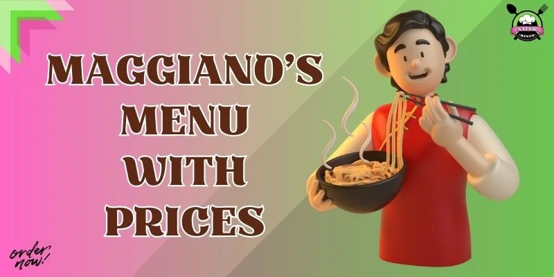 Maggiano's Menu With Prices