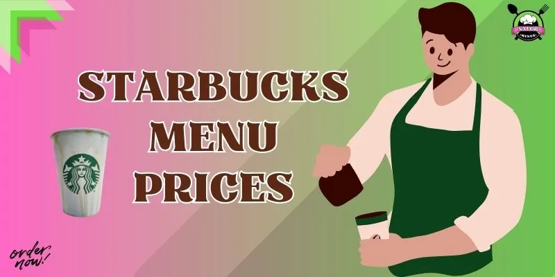 Starbucks Menu Prices