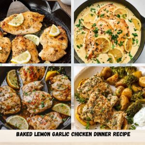 Baked Lemon Garlic Chicken Dinner Recipe