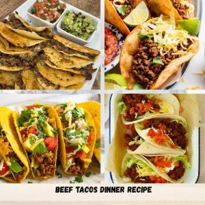 Beef Tacos Dinner Recipe