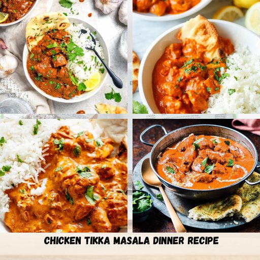 Chicken Tikka Masala Dinner Recipe