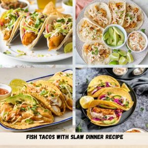 Fish Tacos With Slaw Dinner Recipe