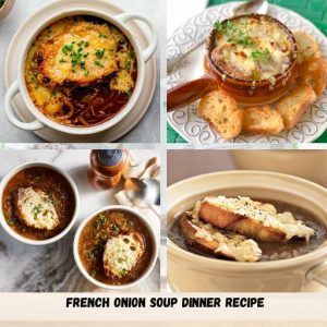 French Onion Soup Dinner Recipe