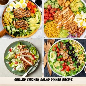 Grilled Chicken Salad Dinner Recipe