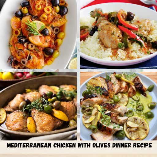 Mediterranean Chicken With Olives Dinner Recipe