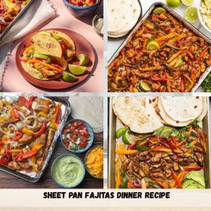 Sheet Pan Fajitas Dinner Recipe