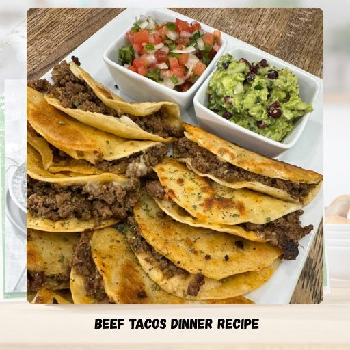 Beef Tacos Dinner Recipe