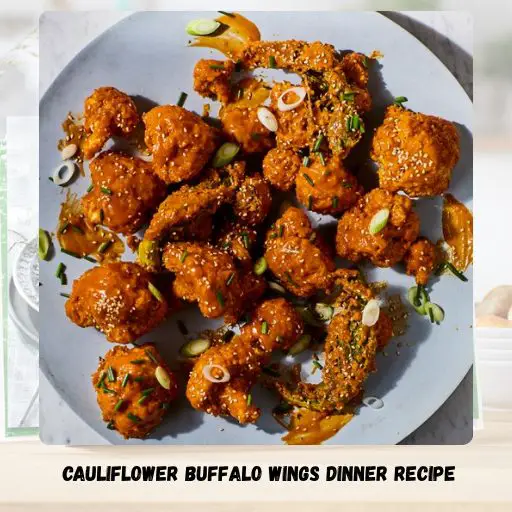 Cauliflower Buffalo Wings Dinner Recipe