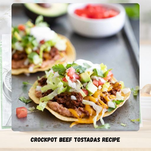Crockpot Beef Tostadas Recipe