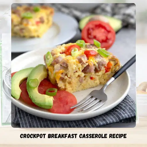 Crockpot Breakfast Casserole Recipe