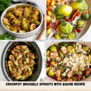 Crockpot Brussels Sprouts With Bacon Recipe