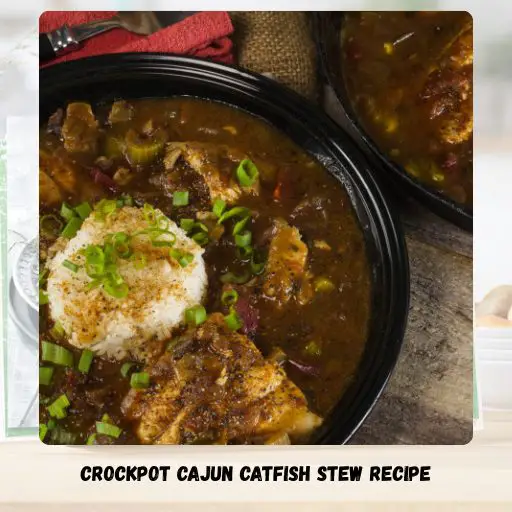 Crockpot Cajun Catfish Stew Recipe