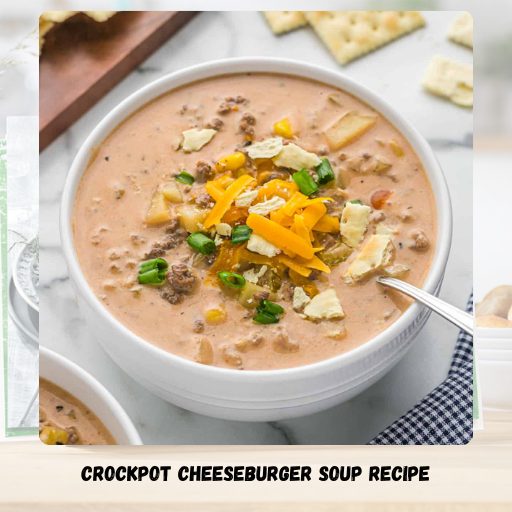 Crockpot Cheeseburger Soup Recipe