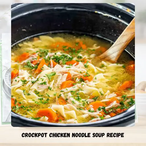 Crockpot Chicken Noodle Soup Recipe