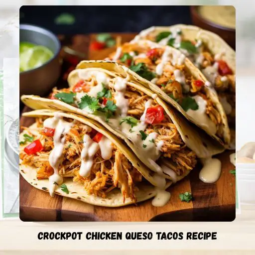 Crockpot Chicken Queso Tacos Recipe