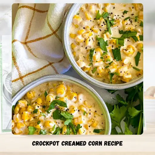 Crockpot Creamed Corn Recipe