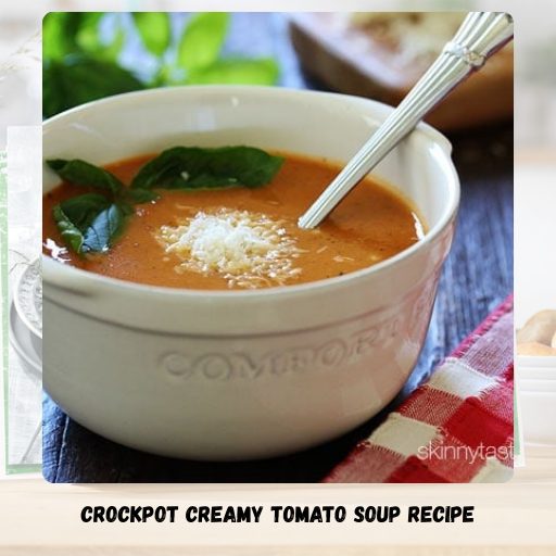 Crockpot Creamy Tomato Soup Recipe