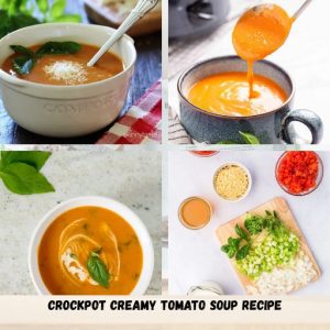 Crockpot Creamy Tomato Soup Recipe