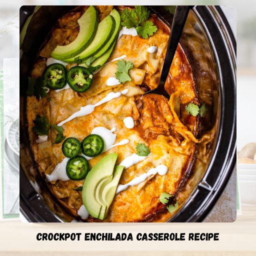 Crockpot Enchilada Casserole Recipe