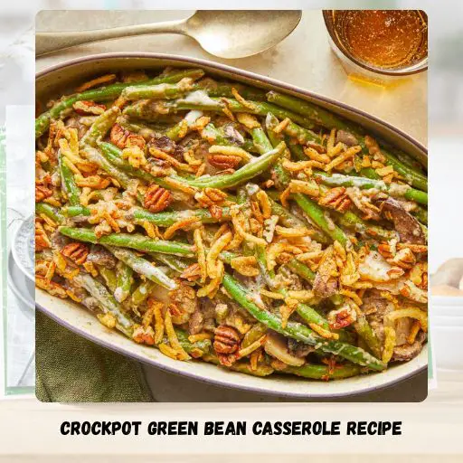 Crockpot Green Bean Casserole Recipe
