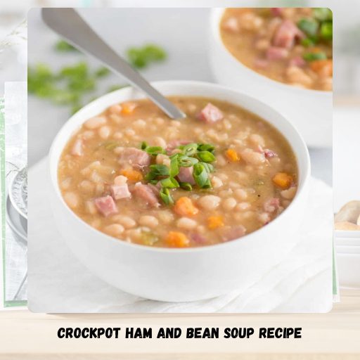 Crockpot Ham And Bean Soup Recipe