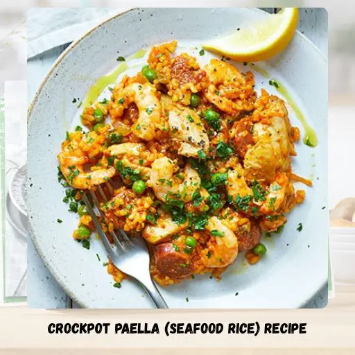 Crockpot Paella (Seafood Rice) Recipe