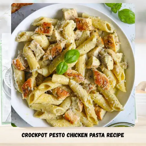 Crockpot Pesto Chicken Pasta Recipe