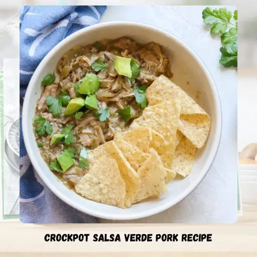 Crockpot Salsa Verde Pork Recipe
