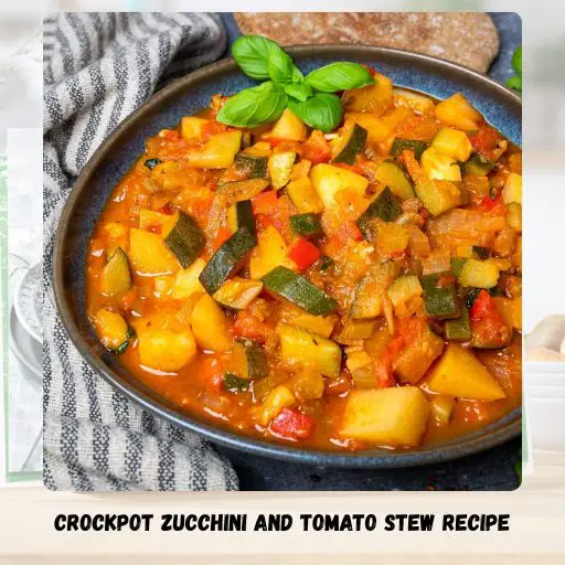Crockpot Zucchini And Tomato Stew Recipe