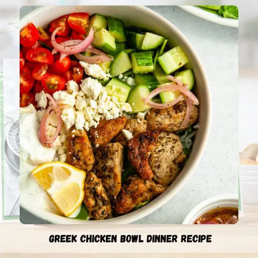 Greek Chicken Bowl Dinner Recipe