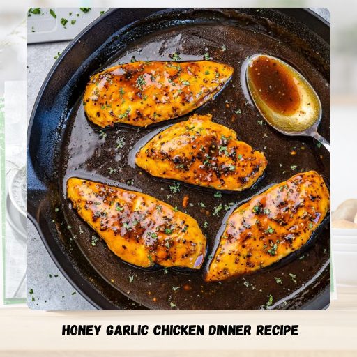 Honey Garlic Chicken Dinner Recipe