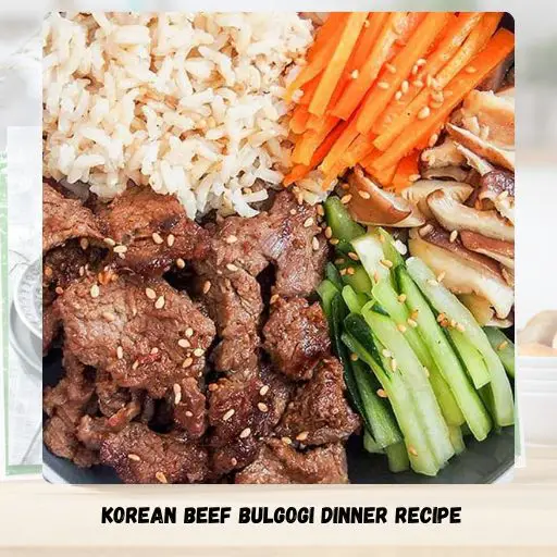 Korean Beef Bulgogi Dinner Recipe