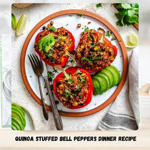 Quinoa Stuffed Bell Peppers Dinner Recipe