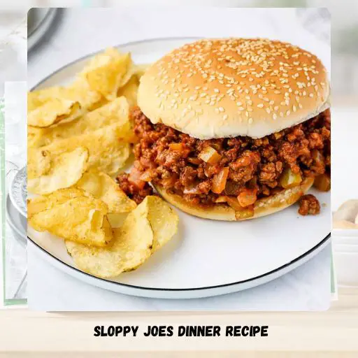 Sloppy Joes Dinner Recipe