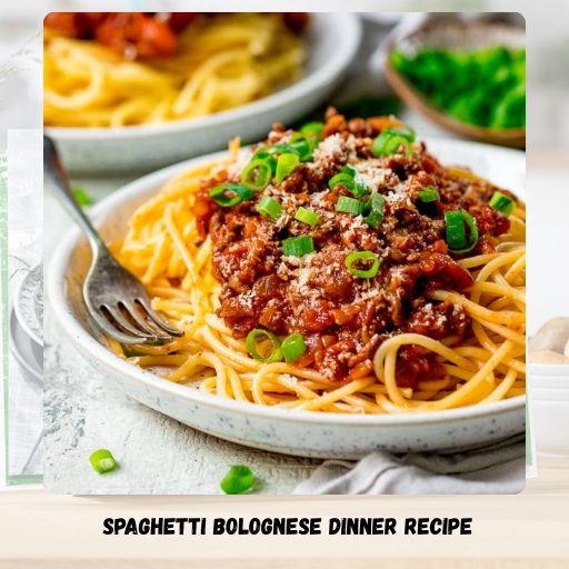 Spaghetti Bolognese Dinner Recipe