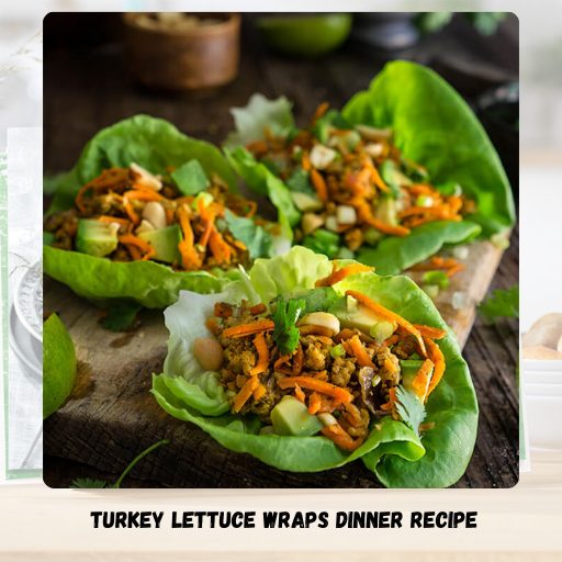 Turkey Lettuce Wraps Dinner Recipe