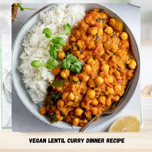 Vegan Lentil Curry Dinner Recipe