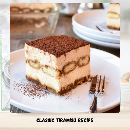 Classic Tiramisu Recipe