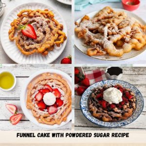 Funnel Cake With Powdered Sugar Recipe